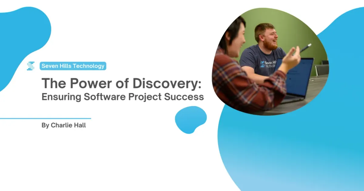 The Power of Discovery: Ensuring Software Project Success